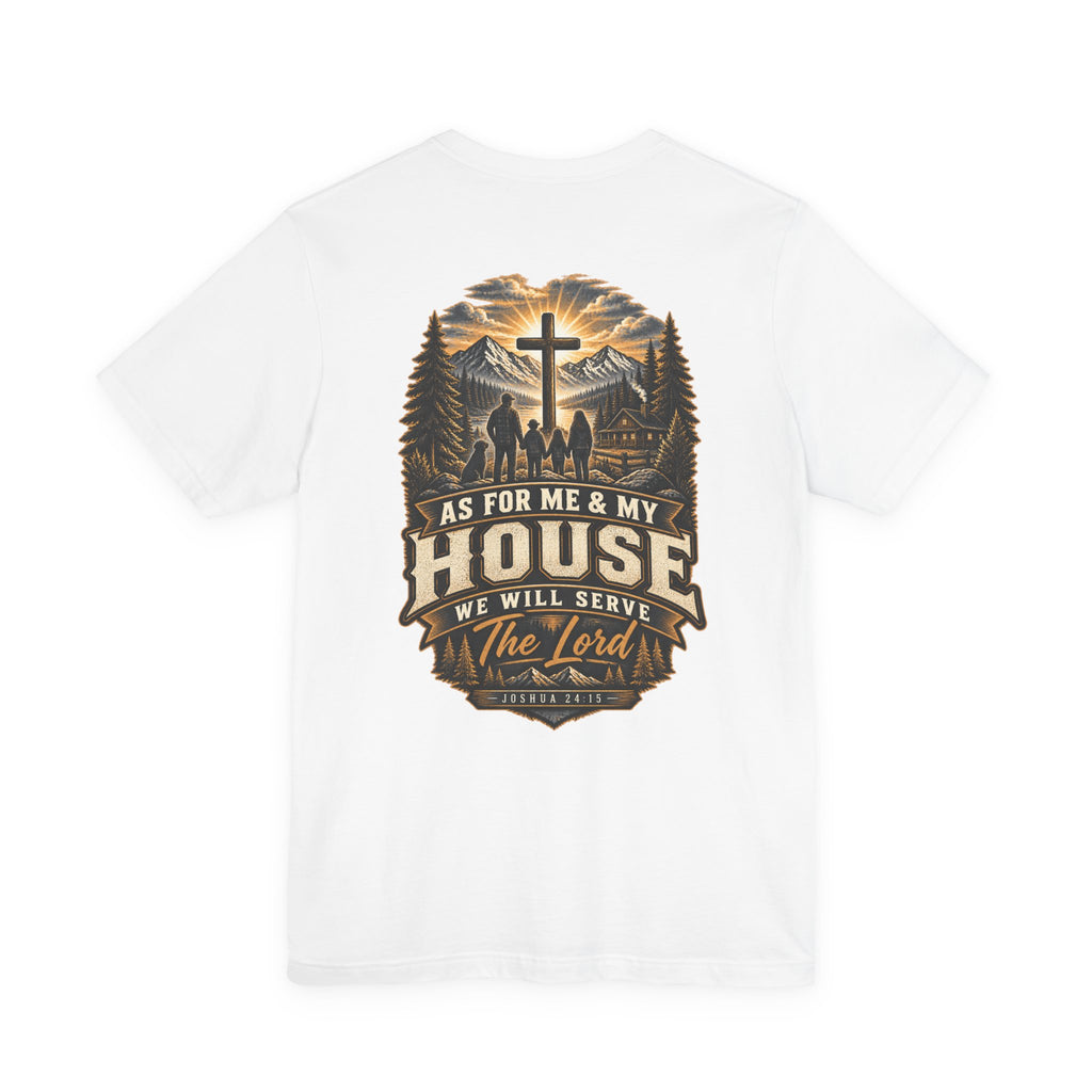 As for Me & My House Tee — Joshua 24:15
