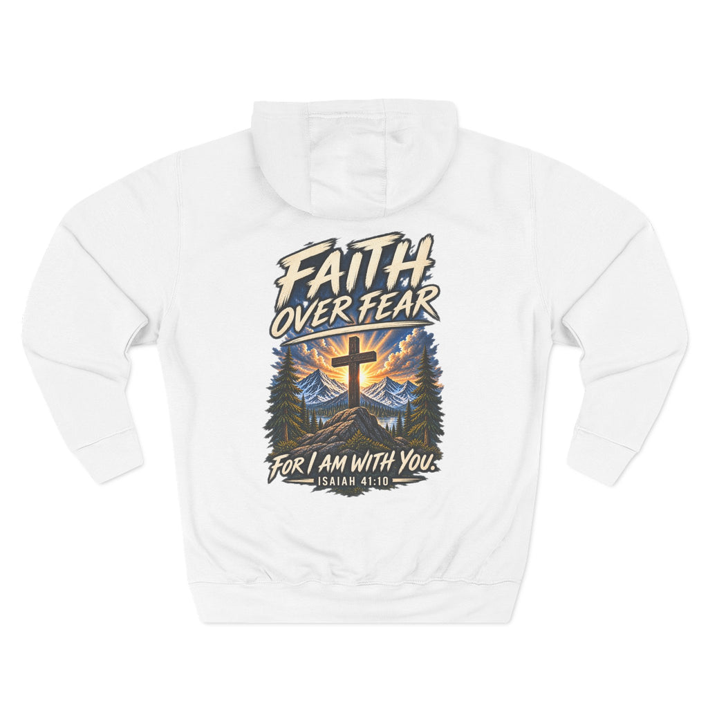 Faith Over Fear Hoodie — “For I Am With You” Isaiah 41:10