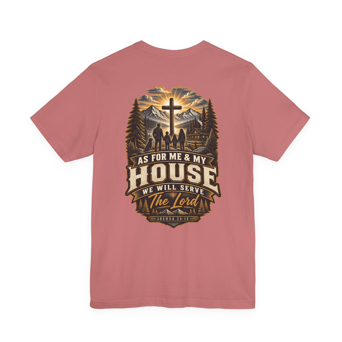 As for Me & My House Tee — Joshua 24:15