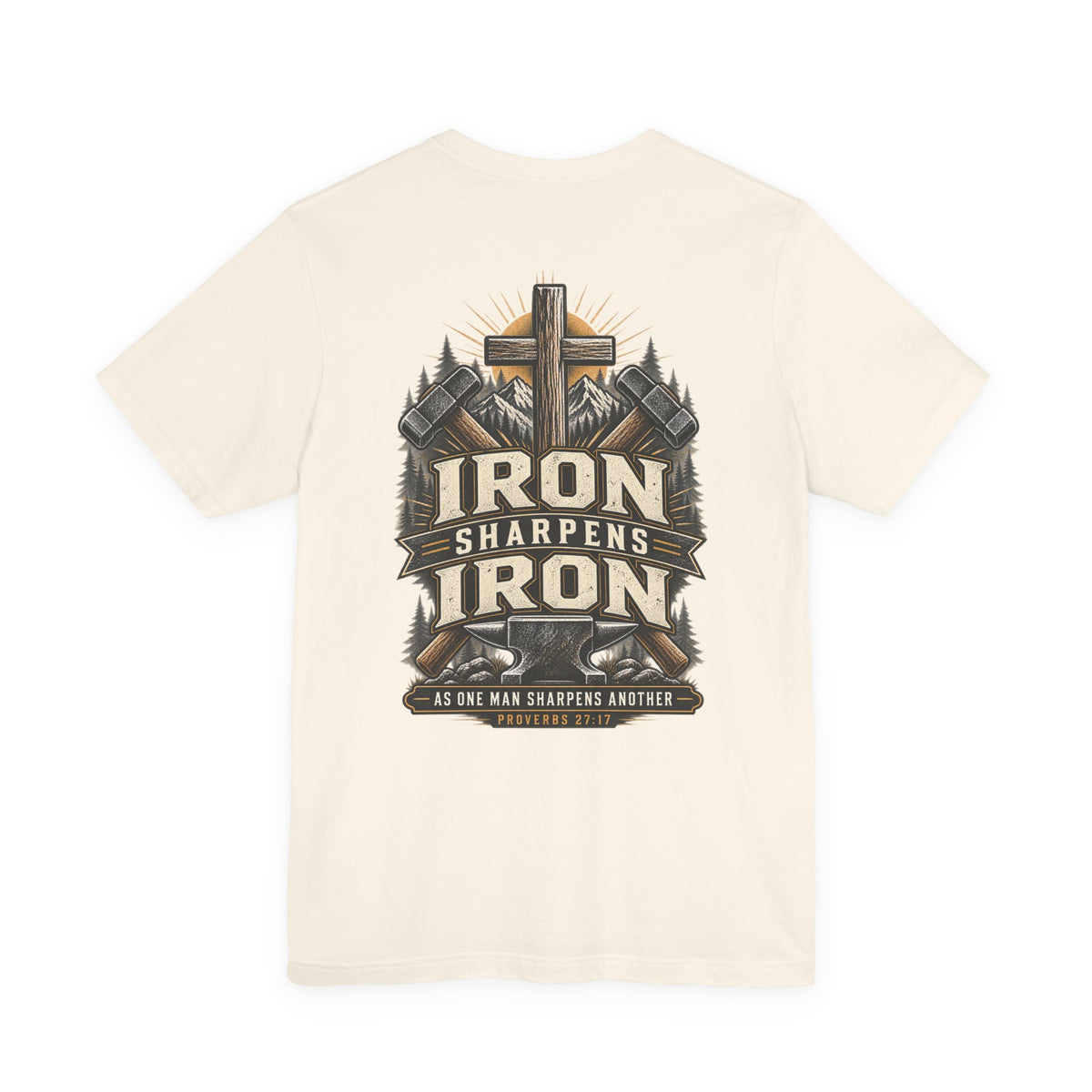 Iron Sharpens Iron Tee — Proverbs 27:17