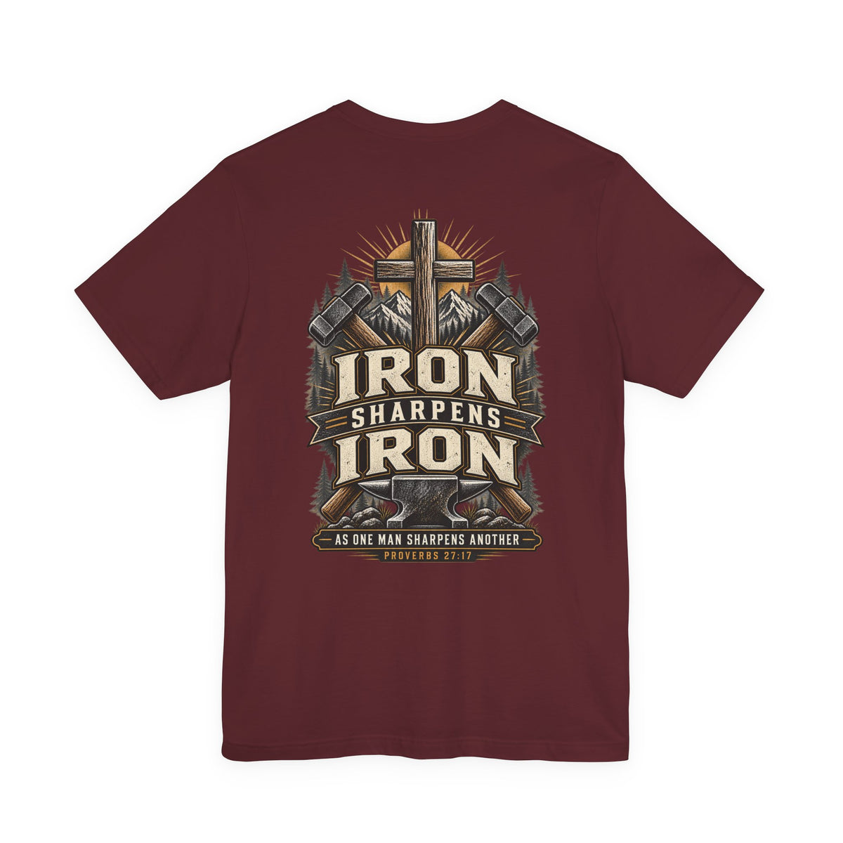 Iron Sharpens Iron Tee — Proverbs 27:17