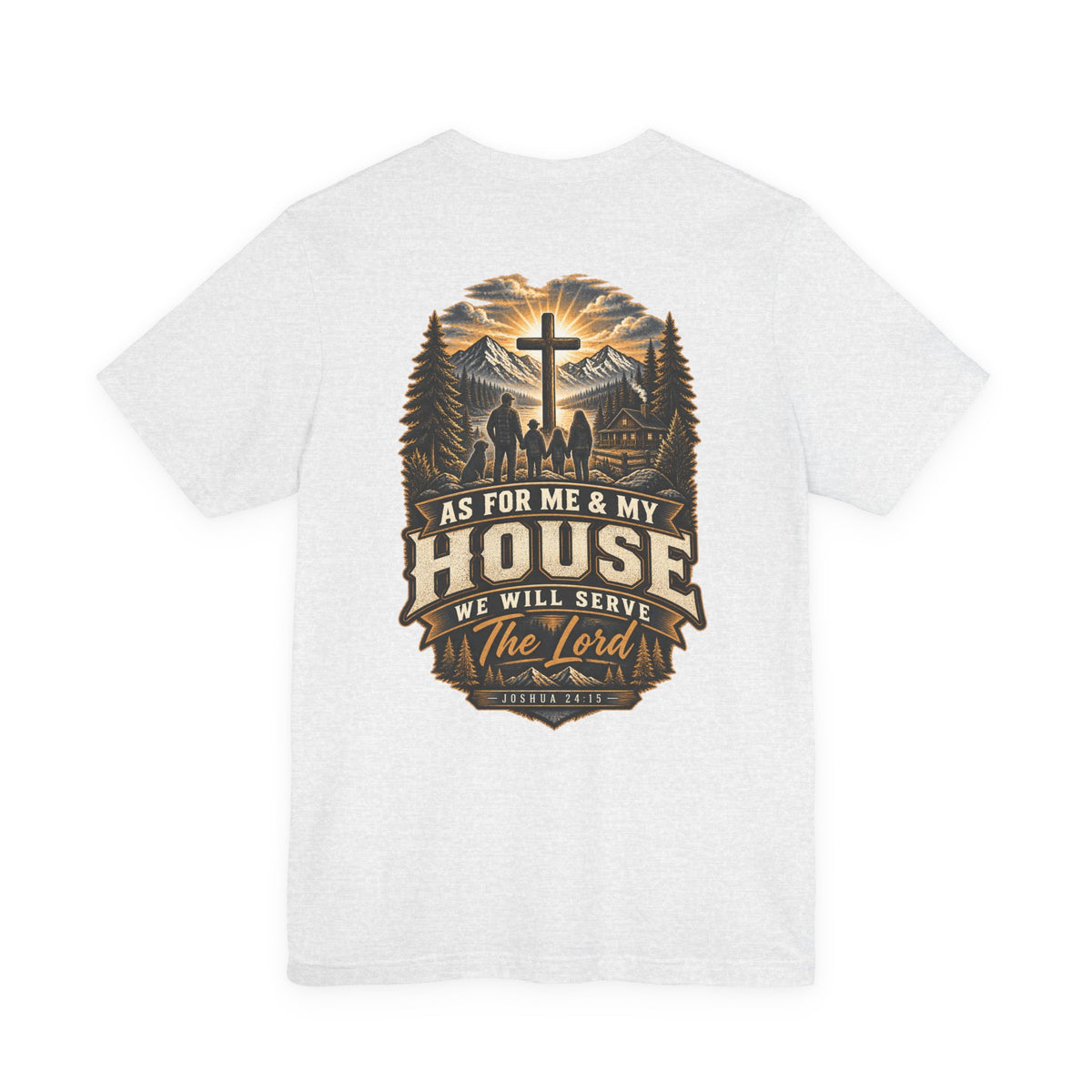As for Me & My House Tee — Joshua 24:15