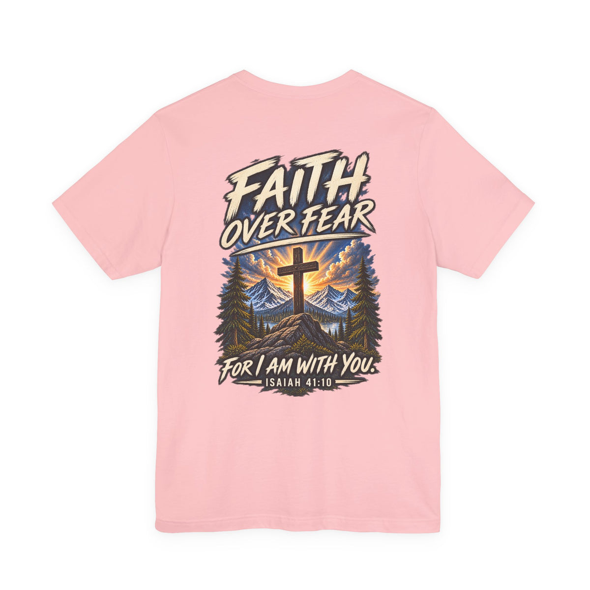 Faith Over Fear Tee — Isaiah 41:10