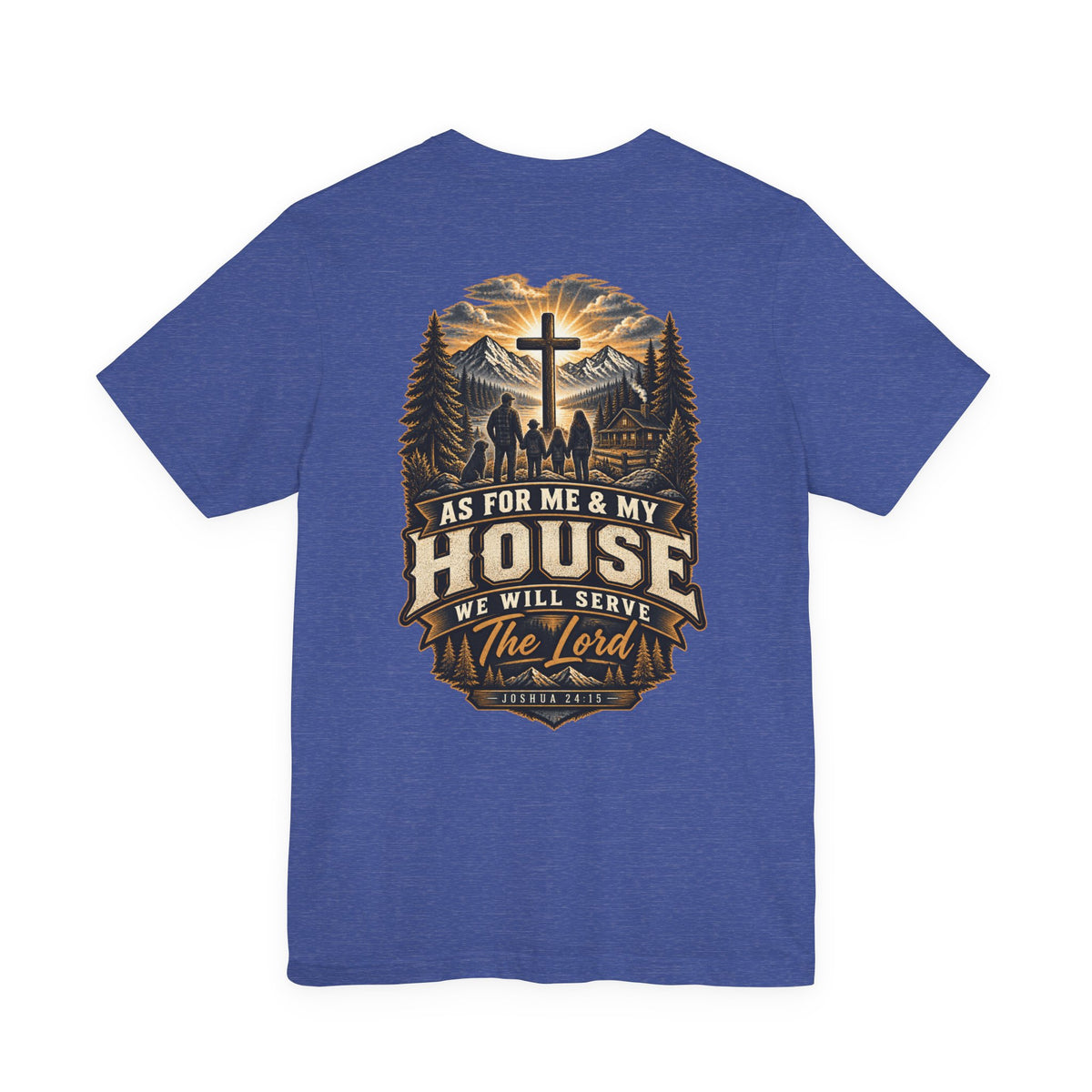 As for Me & My House Tee — Joshua 24:15
