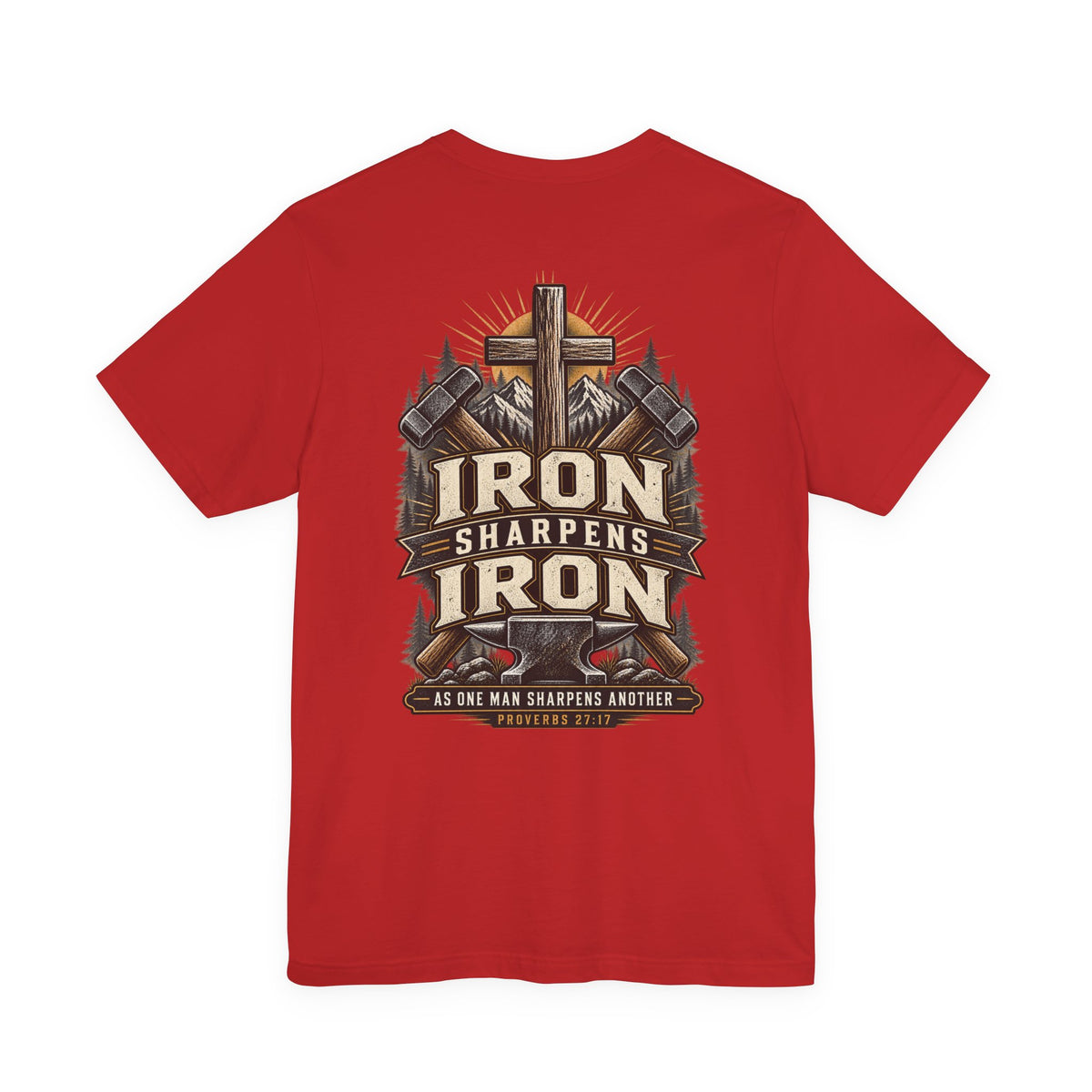 Iron Sharpens Iron Tee — Proverbs 27:17