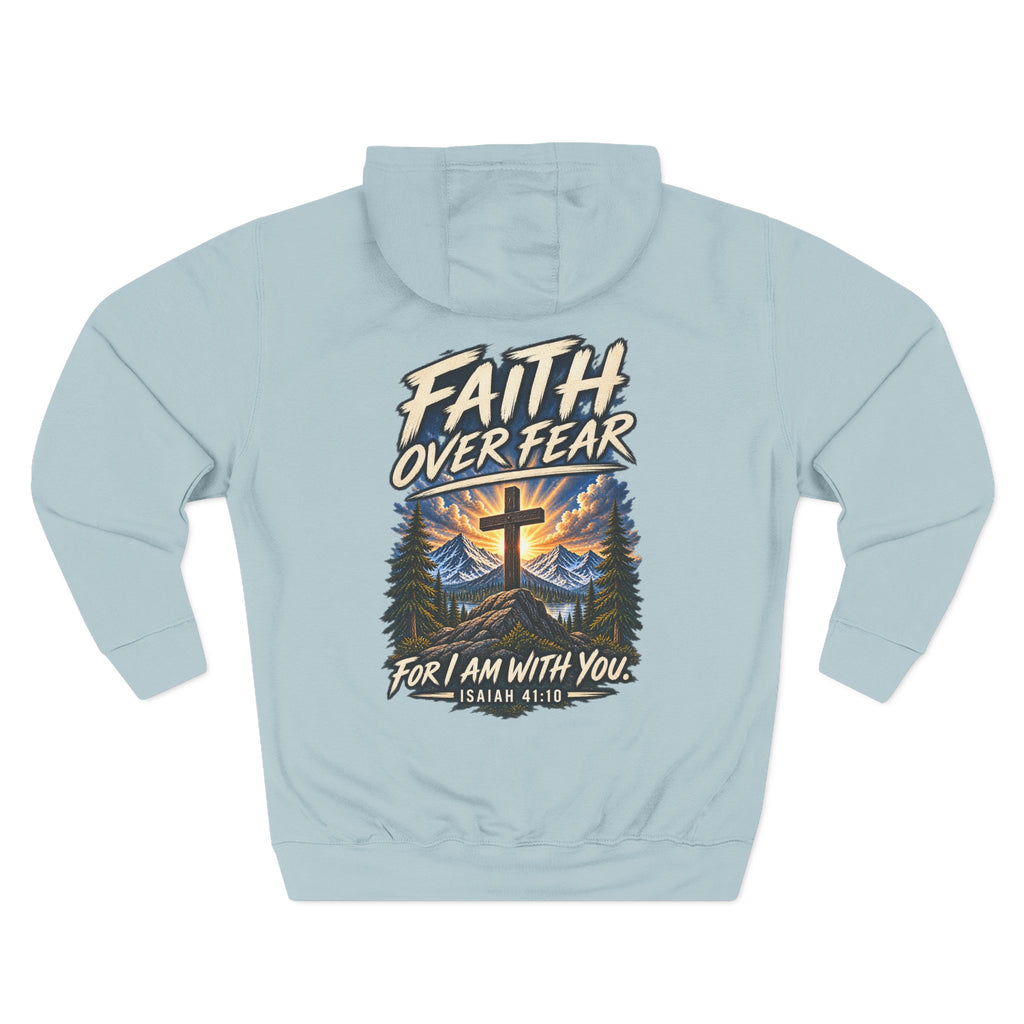 Faith Over Fear Hoodie — “For I Am With You” Isaiah 41:10
