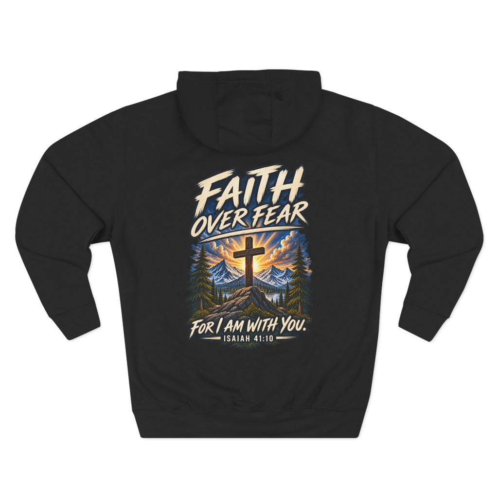 Faith Over Fear Hoodie — “For I Am With You” Isaiah 41:10