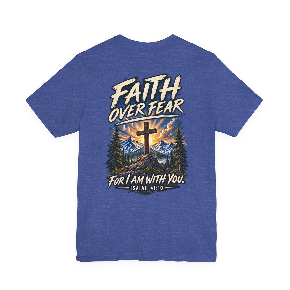 Faith Over Fear Tee — Isaiah 41:10