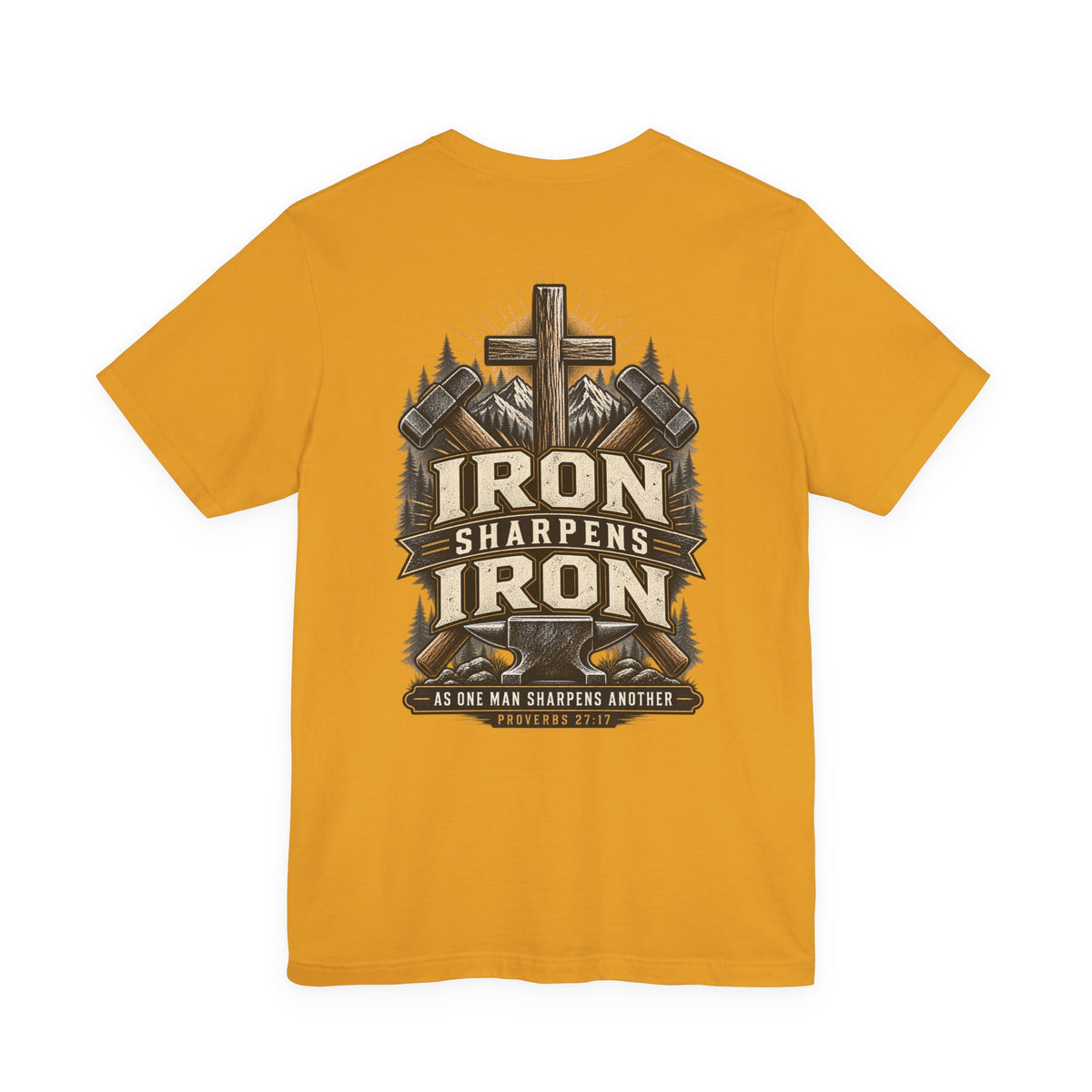 Iron Sharpens Iron Tee — Proverbs 27:17