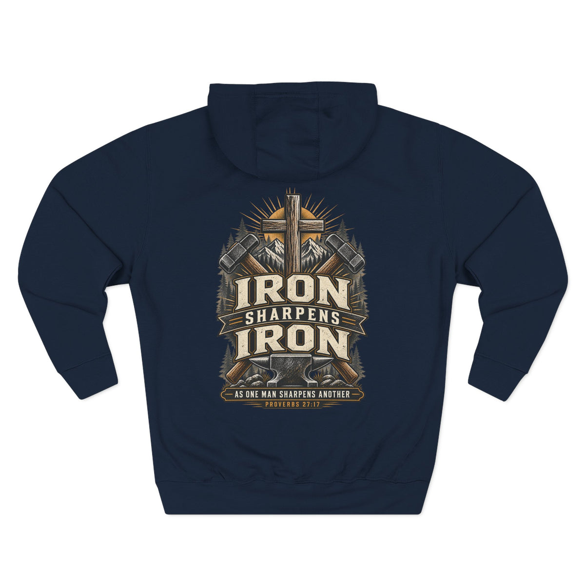 Iron Sharpens Iron Hoodie — Proverbs 27:17