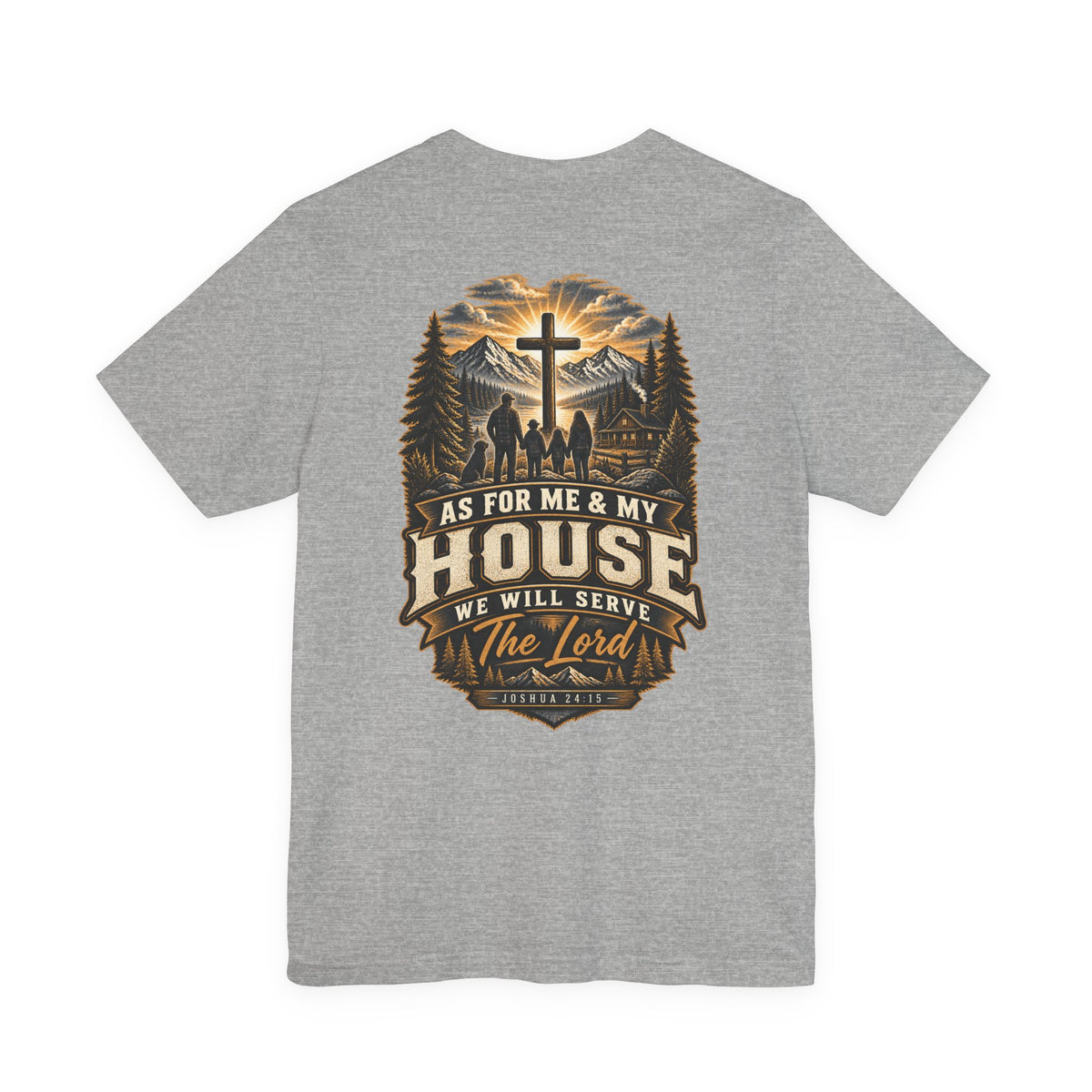 As for Me & My House Tee — Joshua 24:15