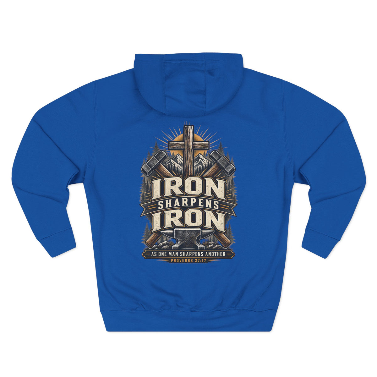 Iron Sharpens Iron Hoodie — Proverbs 27:17