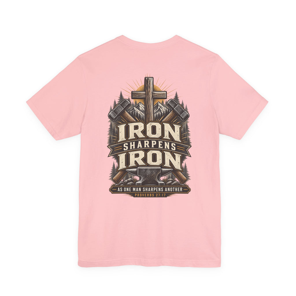 Iron Sharpens Iron Tee — Proverbs 27:17