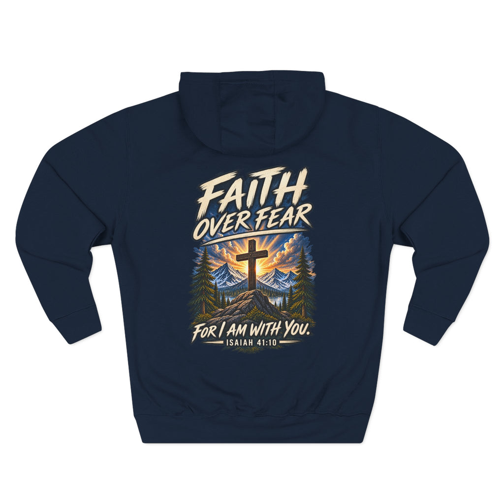 Faith Over Fear Hoodie — “For I Am With You” Isaiah 41:10