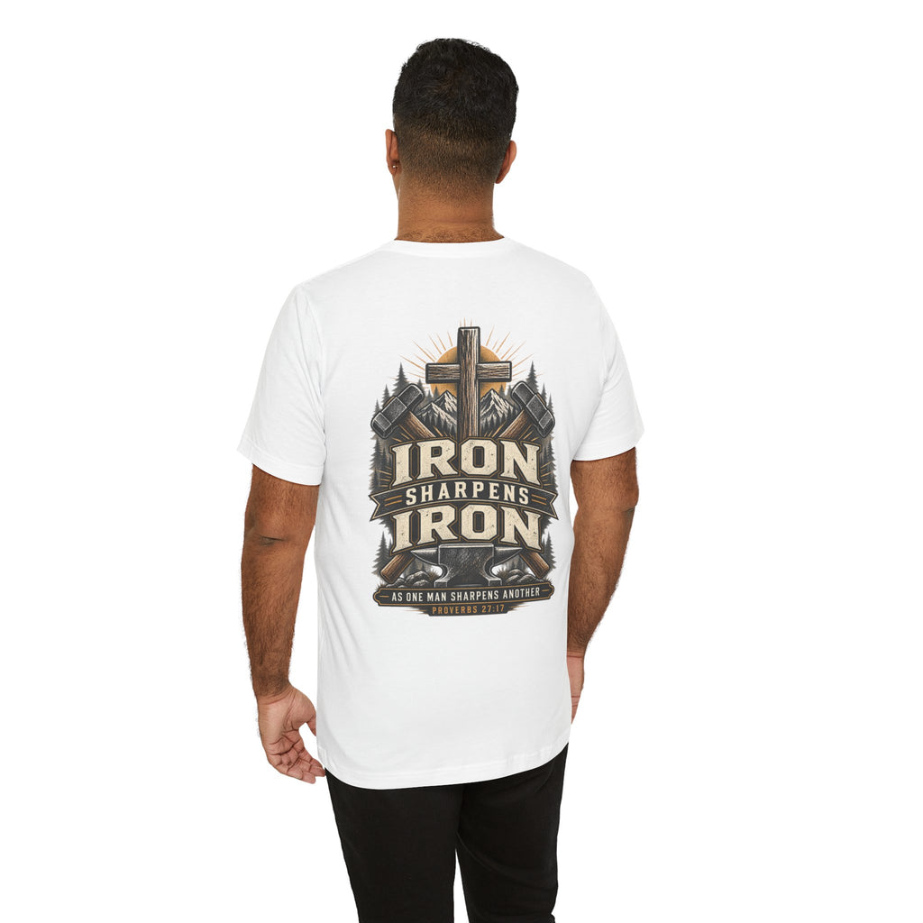 Iron Sharpens Iron Tee — Proverbs 27:17
