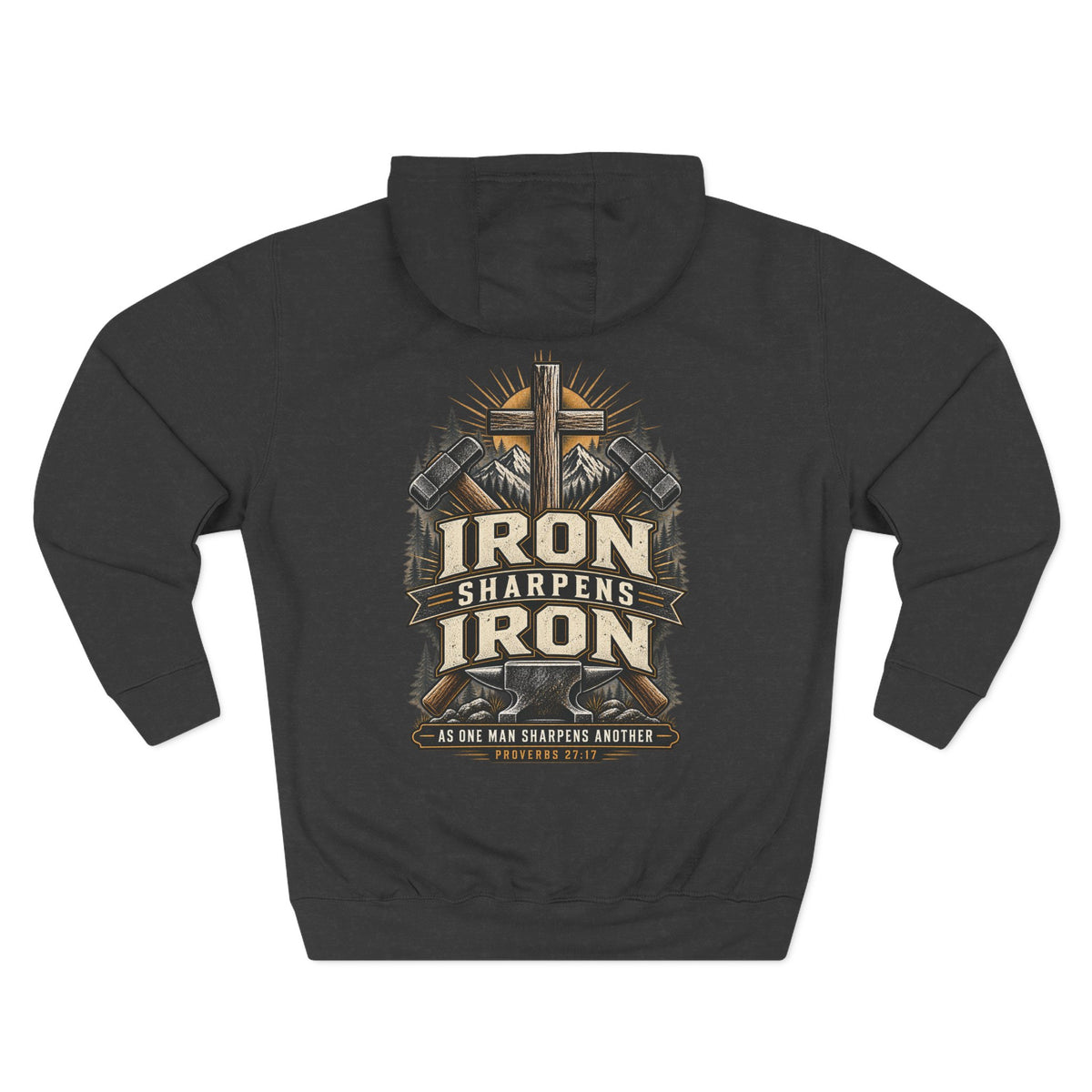 Iron Sharpens Iron Hoodie — Proverbs 27:17